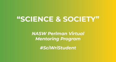 Horizontal graphic with text Science & Society and N A S W Perlman Virtual Mentoring Program, and hashtag Sci Wri Student