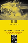 Cover of "Countdown to Apocalypse: A Scientific Exploration of the End of the World"