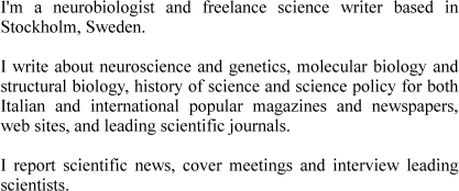 I'm a neurobiologist and freelance